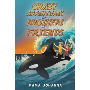 Crazy Adventures for Brothers and Friends