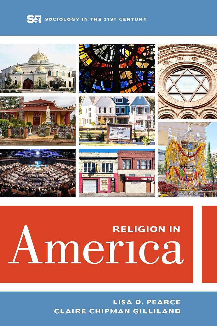 Religion in America (Sociology in the Twenty-First Century) (Volume 6)