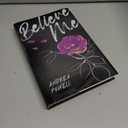 Believe Me: The True Story of How a Trafficked Teen and Her Advocate Changed the Justice System and Found True Freedom