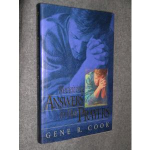 Receiving Answers to Our Prayers