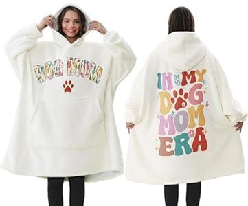 Dog Mom Gifts for Women, Mothers Day Gift for Dog Lover Dog Gifts for Dog Mom Wearable Blanket Hoodie Birthday Gift for New Puppy Dog Owner Best Dog Mom Gift Oversized Sherpa Fleece Blanket Sweatshirt