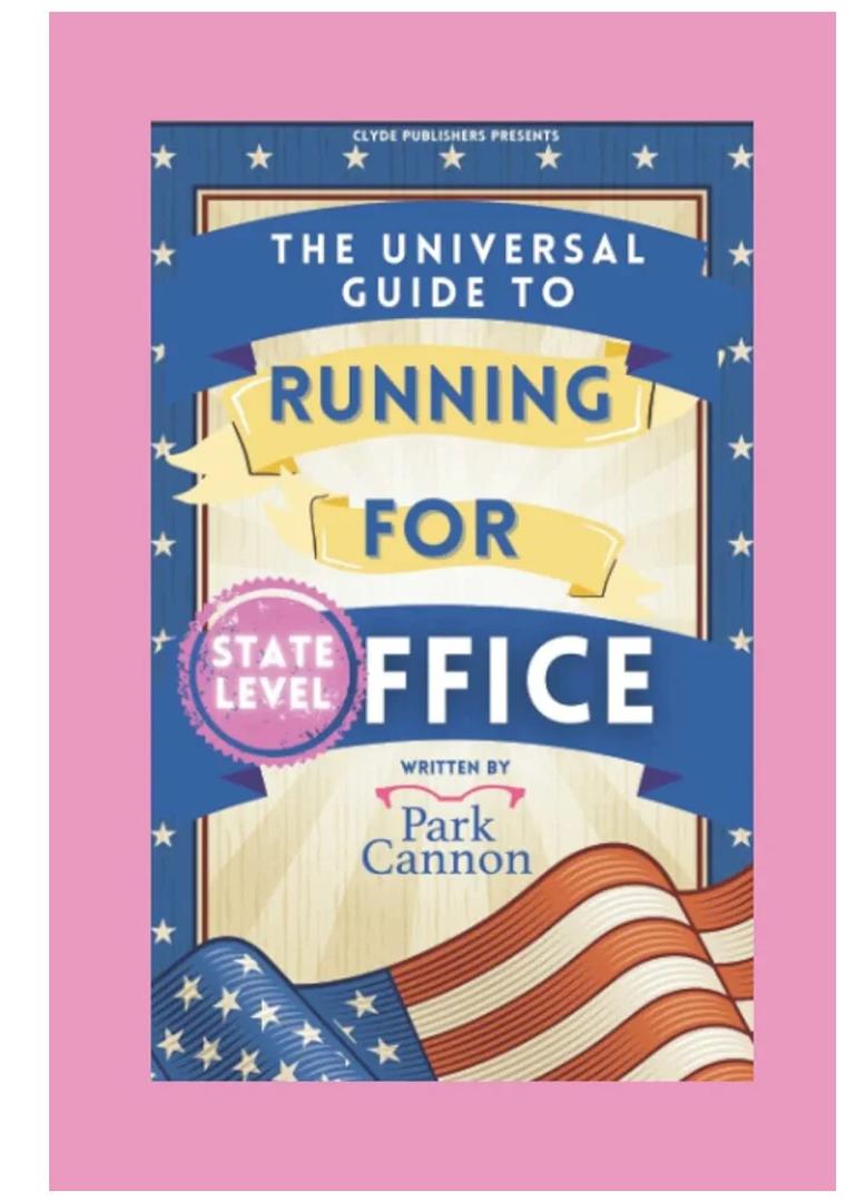 The Universal Guide to Running For Office