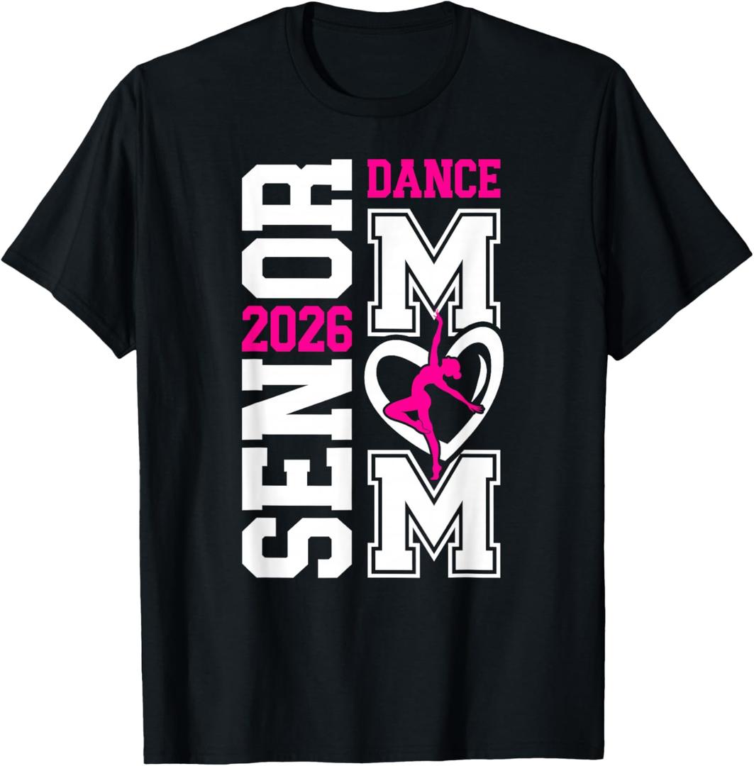 Dance Senior Mom of A Senior Dancer Mama 2026 Heart T-Shirt, L