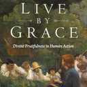How to Live by Grace