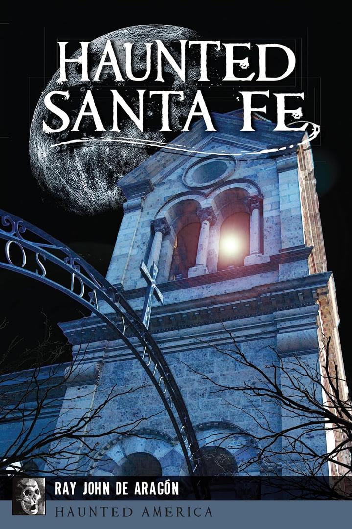 Haunted Santa Fe (Haunted America) Paperback