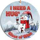 2025 Christmas Ornament  I Need a Huge Glass of Wine Funny Holiday Ornament, Wine Lover Xmas Gift