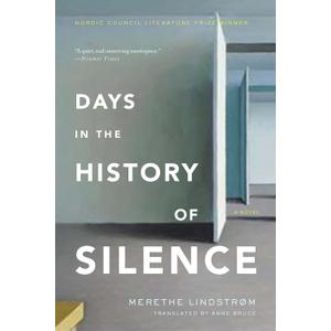 Days in the History of Silence: A Novel
