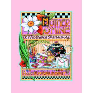 Mother O' Mine: A Mother's Treasury
