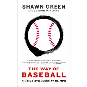 The Way of Baseball: Finding Stillness at 95 mph