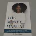The Money Manual: A Practical Money Guide to Help You Succeed On Your Financial Journey Paperback – May 17, 2018
