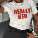 Really Her T-Shirt, 3XL