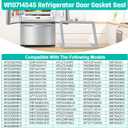 Upgraded WPW10714545 Freezer Door Gasket for Whirlpool Kenmore, 21.06 x 34.25 W10164045 Refrigerator Door Gasket fit for Maytag & Kitchen Aid Freezer Door Seal Replace Part W10191103, W10443322