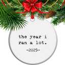 The Year I Ran a lot - 2025 Cross Country Running Keepsake, XC Running Gift, Running Christmas Ornament, Gifts for Runner Marathon Lover (C1)