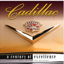 Cadillac: A Century of Excellence