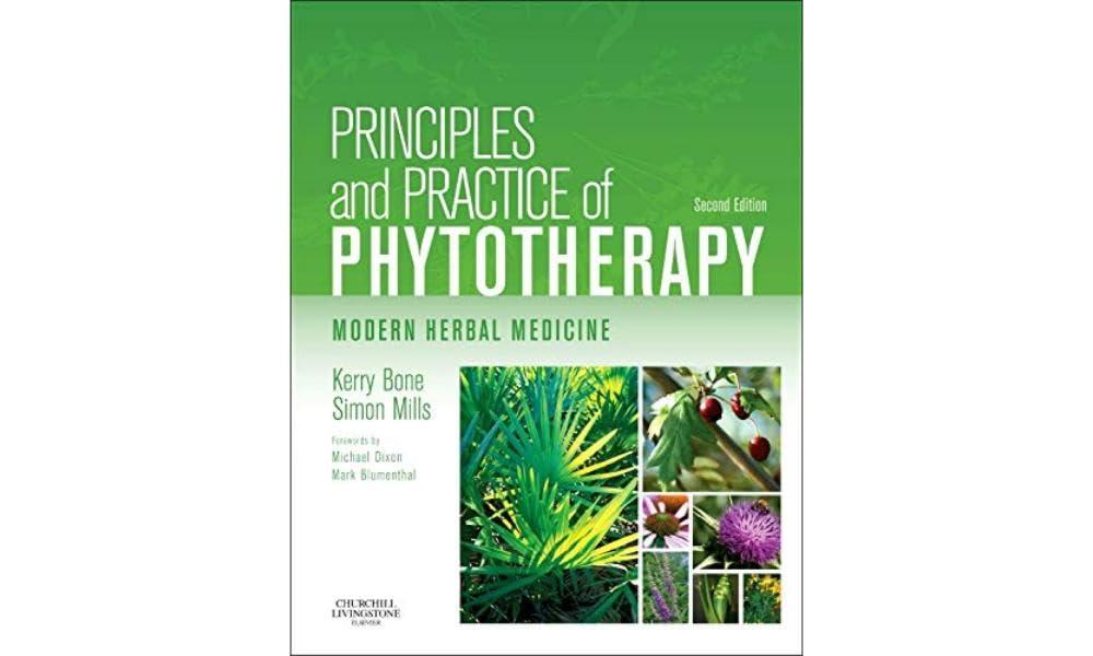 Principles and Practice of Phytotherapy: Modern Herbal Medicine, Hardcover
