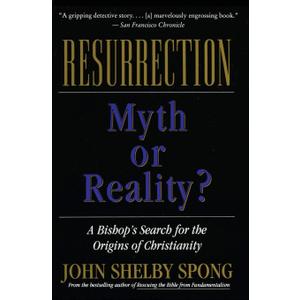 Resurrection: Myth or Reality?  Using Hebrew Interpretive Tradition to Examine Jesus' Death and the Christian Origins of Anti-Semitism