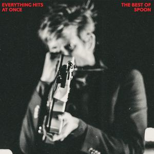 Everything Hits at Once: The Best of Spoon Vinyl