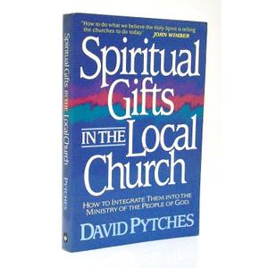 Spiritual Gifts in the Local Church
