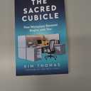 The Sacred Cubicle: How Workplace Renewal Begins with You