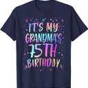 It's My Grandma's 75th Birthday Colorful Happy 75 Years Old T-Shirt, Navy Blue, M