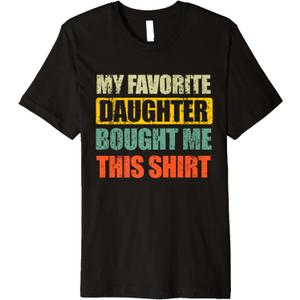 Vintage My Favorite Daughter Bought Me This Premium T-Shirt (Small, Black)