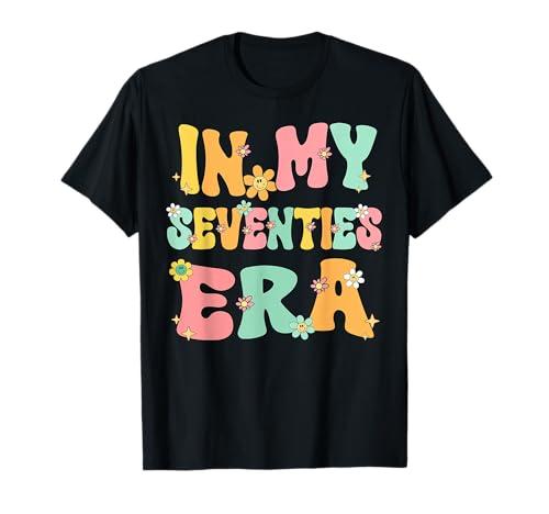 in My Seventies Era Groovy My 70's Seventies Birthday Party T-Shirt, 2XL