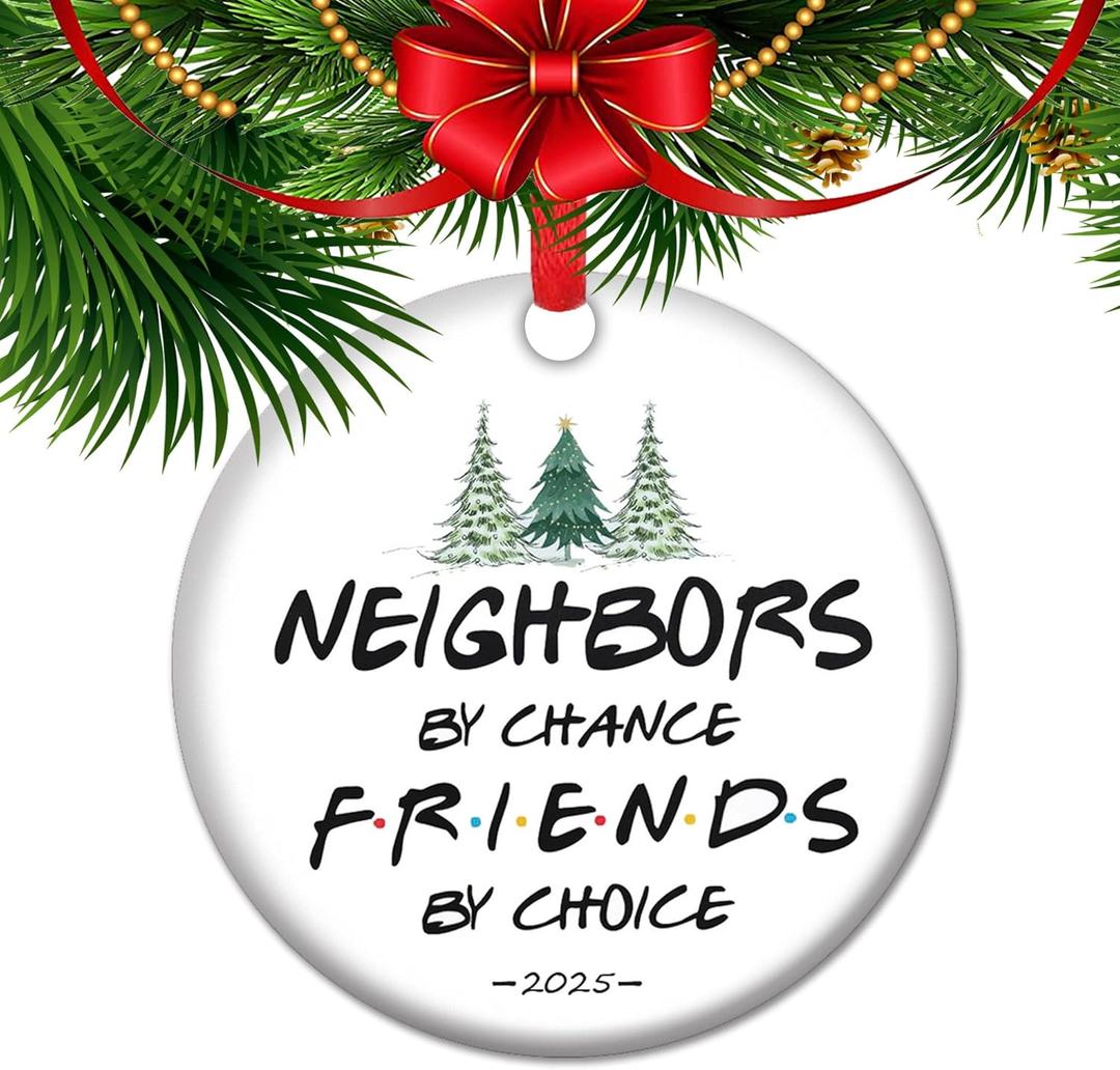 Neighbors Christmas Ornament 2025 New Home Keepsake Gift Housewarming Present Neighborhood Welcome Ceramic Tree Decor (V26)