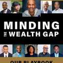 Minding the Wealth Gap: Our Playbook to Close It Together