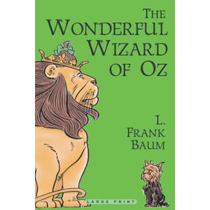 The Wonderful Wizard of Oz (Large Print edition)