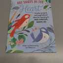 Art Starts in the Heart: Creative projects and inspirational ideas for learning to make expressive, mindful art