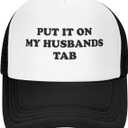 Put It On My Husbands Tab Hat Funny Trucker Hats Adjustable Classic Fishing Cap for Men and Women Black, One Size-Medium