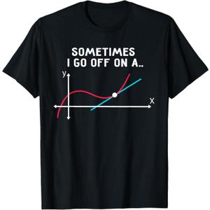 Math Teacher Gifts Sometimes I go Off on a Tangent T-Shirt Classic Black Small