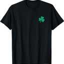 Funny Four Leaf Clover Irish Shamrock St.Patricks Day Green T-Shirt, 2XL