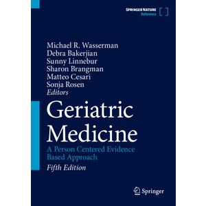 Geriatric Medicine: A Person Centered Evidence Based Approach Volume 1, Hardcover