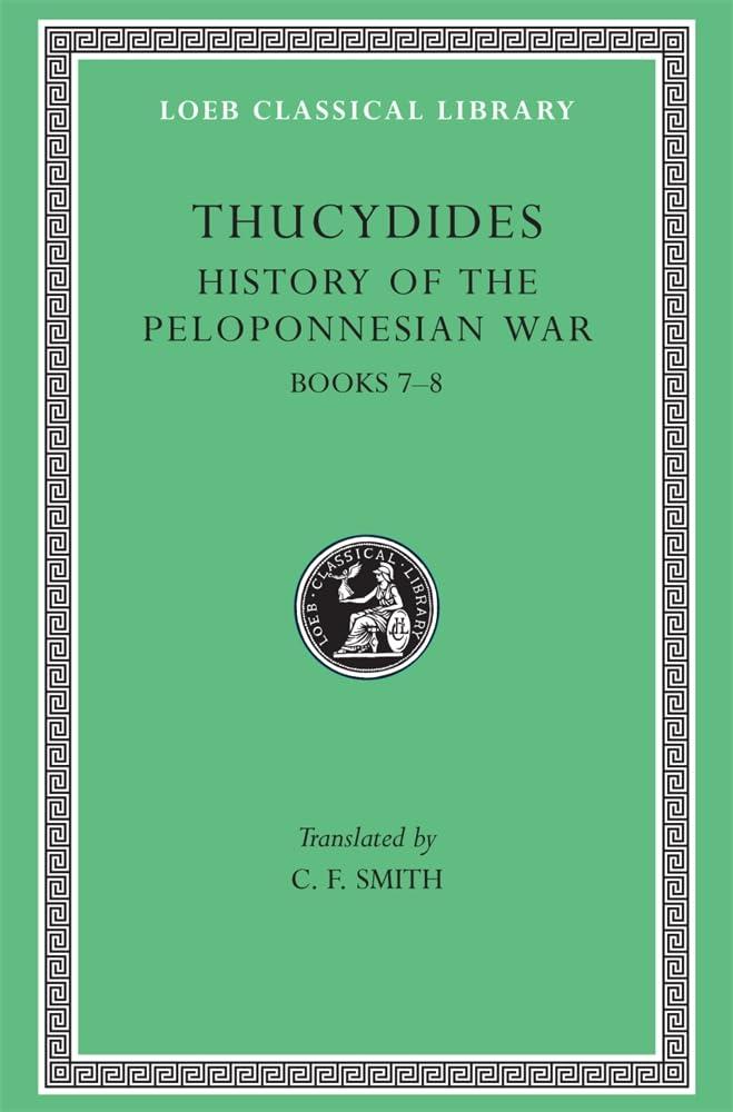 History of the Peloponnesian War, Volume IV: Books 78