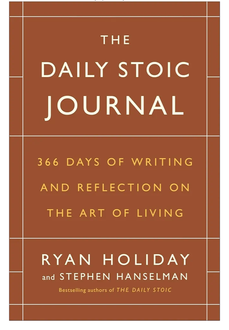 The Daily Stoic Journal: 366 Days of Writing and Reflection on the Art of Living