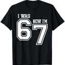 7 Year Old Birthday I was 6 Now I'm 7 67 Six Seven Meme T-Shirt, 6XLT