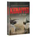 Kidnapped in Haiti: The Amazing Story of Seventeen Missionaries