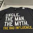 Uncle The Man The Myth The Bad Influence T-Shirt XL 