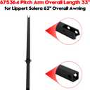 675364 Pitch Arm Overall Length 33" Fit for Lippert Solera 63" Overall Awning Left or Right Side
