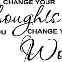 Change Your Thoughts And You Change Your World Wall Art Vinyl Decal Sticker