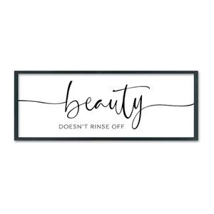 Beauty Doesn't Rinse off Sign, Bathroom Signs, Wall Decor