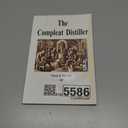 The Compleat Distiller: Revised Second Edition