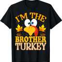 Thanksgiving I'm The Brother Turkey Matching T-Shirt XS