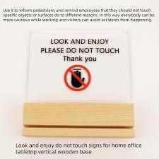 Do not touch signs look and enjoy for home office tabletop vertical wooden base (Tabletop vertical) Do not touch signs look and enjoy for home office tabletop vertical wooden base (Tabletop vertical)