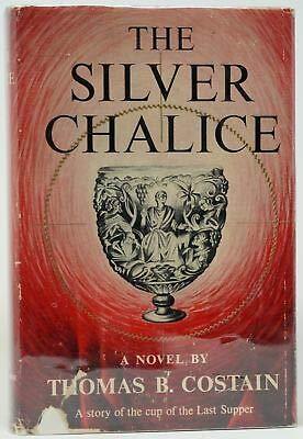 Thomas B. Costain / The Silver Chalice First Edition 1952