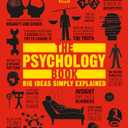 The Psychology Book: Big Ideas Simply Explained (DK Big Ideas)
