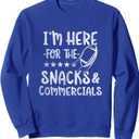 I'm Here For The Snacks & Commercials |Funny Football Saying Sweatshirt, Size S