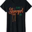 in My Showgirl Era Funny Glam Confident Trendy Quote Life T-Shirt, XS