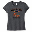 Maya Funny Name Saying Gifts For Doing Maya Things Girls T-Shirt, size XS